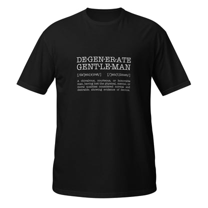 Degenerate Gentleman - T-Shirt